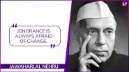 Jawaharlal Nehru Birth Anniversary: 5 Inspirational Quotes by India&rsquo;s First Prime Minister 'Chacha' Nehru