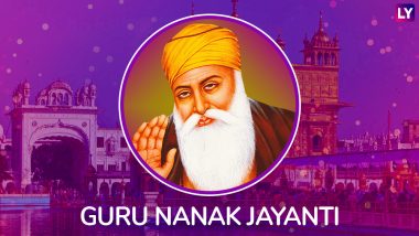 Guru Nanak Gurpurab 2018: Inspiring Quotes from the First Sikh Guru on the Occasion of Guru Nanak Jayanti