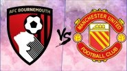 Bournemouth vs Manchester United, Premier League Live Streaming Online: How to Get EPL 2018&ndash;19 Live Telecast on TV & Free Football Score Updates in Indian Time?