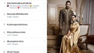 #WorldsMostBeautifulBride: Fans Make Deepika Padukone's Bridal Look a Top Twitter Trend