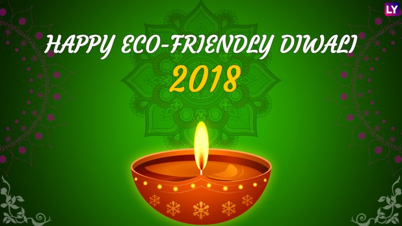 Diwali 2018: 4 Simple Eco-Friendly Ways to Celebrate Diwali