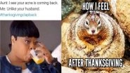 Thanksgiving Memes 2018: These Memes Will Make You ROFL While Your Drool Thinking of Roast Turkey