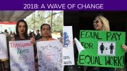 Positives of 2018: From the Rise of #MeToo, SC's Sabarimala & LGBT Verdict to The Revival of Ozone Layer; 8 Good Things That Happened in This Year