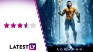 Aquaman Movie Review: Jason Momoa and James Wan Save DCEU From Sinking With This Highly Entertaining VFX-Laden Superhero Romp