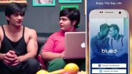 Blued- Gay Dating App Partners With LGBTQ Web Series &lsquo;Still About Section 377&rsquo;