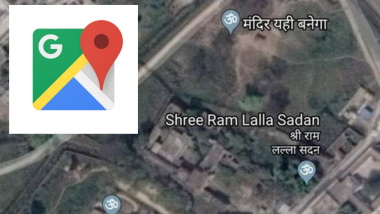 Google Maps Showed Mandir Yehi Banega Near Ram Janmabhoomi Site at Ayodhya, View Pic