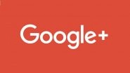 52.5 Million Users Affected by Google+ Data Breach; Google To Shutdown Social Network by April 2019