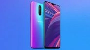 Oppo R17 Pro To Be Launched in India Tomorrow; Pre-Bookings Open