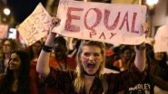 Equal Pay Day 2021: #EqualPayDay2021 Trends on Twitter With Strong Quotes and Messages Highlighting The Gender Wage Gap