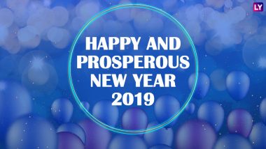 Happy and Prosperous New Year 2019 Wishes: WhatsApp & Hike Stickers, GIF Image Messages, SMS, Facebook Greetings to Wish on the First Day of HNY!