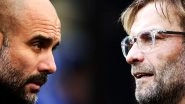 Manchester City vs Liverpool, EPL 2018&ndash;19 Live Streaming Online: How to Get English Premier League Match Live Telecast on TV & Free Football Score Updates in Indian Time?