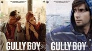 Gully Boy New Posters Revealed! Ranveer Singh And Alia Bhatt's Valentine's Day Release To Be All Romantic And Musical - View Pics!