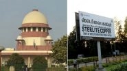 Tamil Nadu Govt Approaches Supreme Court Against NGT Order of Reopening Sterlite Copper Smelter Plant at Thoothukudi