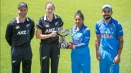 India vs New Zealand 2019 Women&rsquo;s Matches Full Schedule in IST Free PDF Download Online: IND vs NZ Timetable With Match Dates, Fixture Timings and Venue Details