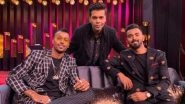 KL Rahul and Hardik Pandya to Face Indefinite Suspension After Comments on Koffee With Karan 6?