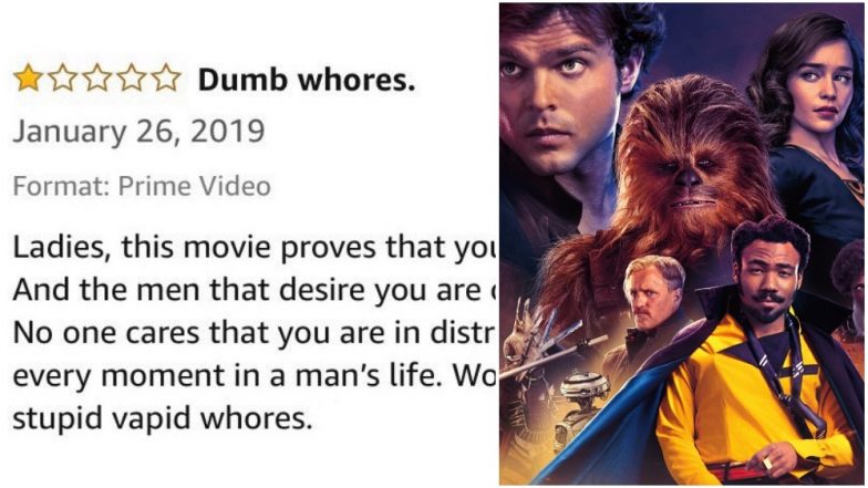 ‘Women Are Stupid Wh*res’! An Amazon Prime User’s Review of ‘Solo: A Star Wars Story’ Makes Twitter Wonder Which Girl Broke His Heart!