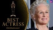 Glenn Close Nominated for Oscars 2019 Best Actress Category for The Wife: All About Glenn Close and Her Chances of Winning at 91st Academy Awards