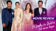 Ek Ladki Ko Dekha Toh Aisa Laga Movie Review: Bold and Beautiful