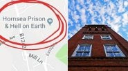 Google Maps Shows Northern England School's Name as 'Prison & Hell On Earth!'