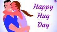 Hug Day 2019: Know About Types of Hugs, Their Meanings and Why You Should Embrace Your SO, This Valentine Week