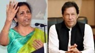 Nirmala Sitharaman Doubts Imran Khan&rsquo;s Promise Post Pulwama Strike, Asks What Steps Pakistan Took After India Sent Dossiers on 26/11 Mumbai Terror Attacks