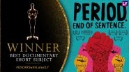 Oscars 2019: Indian Producer Guneet Monga's Period End Of Sentence Takes Home the Trophy in Best Documentary Short Subject Category