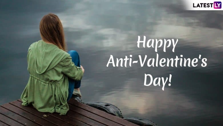 Anti-Valentine Day 2019 Wishes: WhatsApp Stickers, Unromantic Messages, GIFs, Facebook & Instagram Quotes to Send Greetings During Anti-Love Week Anti-Valentine Day 2019 Wishes: WhatsApp Stickers, Unromantic Messages, GIFs, Facebook & Instagram Quotes to Send Greetings During Anti-Love Week