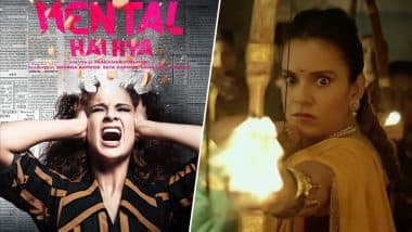 Kangana Ranaut Postpones the Release Date of Mental Hai Kya And You Can Blame Manikarnika: The Queen of Jhansi for It