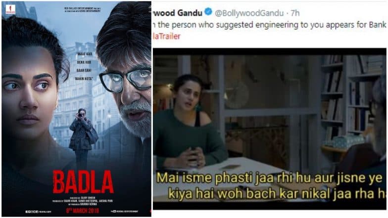 Badla Trailer: Memes Made Out Amitabh Bachchan and Taapsee PannuтАЩs Dialogues Are Ruling Social Media Right Now! Read Tweets Badla Trailer: Memes Made Out Amitabh Bachchan and Taapsee PannuтАЩs Dialogues Are Ruling Social Media Right Now! Read Tweets