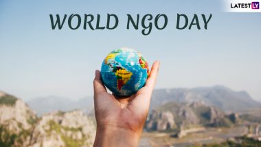 World NGO Day 2020: History and Significance of Day That Encourages People to Dedicate Their Time for a Good Cause