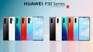 Huawei P30 & Huawei P30 Pro Phones Launched: Price, Features, Specifications, Pre-orders - All You Need To Know
