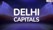 IPL  2020 Update: Delhi Capitals Keen to Host Camp from August 15 in City, Final Call After Governing Council Meet