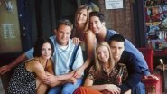Friends Won&rsquo;t Be Available on Netflix From 2020, Will Move to HBO Max Streaming Platform