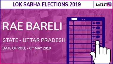Rae Bareli Lok Sabha Constituency in Uttar Pradesh: Candidates, Current MP, Voting Date and Election Results 2019