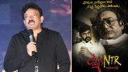 Ram Gopal Varma aka RGV to File a Case on CBFC for Illegally Stopping His Film Lakshmi&rsquo;s NTR