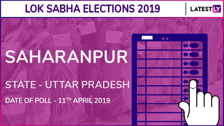 Saharanpur Lok Sabha Constituency in Uttar Pradesh Live Results 2019: Leading Candidates From The Seat, 2014 Winning MP And More