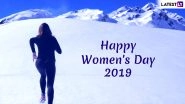 International Women's Day 2019 Quotes Images For Free Download: Empowering Wishes, WhatsApp Stickers, GIF Images to Send March 8 Greetings