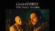 Games of Thrones 8: These Twitter Reactions on The GoT Final Season Trailer Will Leave You in Splits - Read Tweets