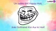Holi 2019 Jokes and Funny Memes: Send These Hilarious Images & WhatsApp Stickers to Spread Some Laughter During Festival of Colour