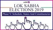Lok Sabha Elections 2019 Phase 5: Schedule, Date, States And Constituencies