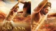 Kalank New Poster: Varun Dhawan as Zafar is Giving us All The Baahubali Feels - See Pic