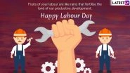 Happy Labour Day 2019 Greetings & Wishes: WhatsApp Stickers, May Day GIF Images & Facebook Messages to Celebrate International Workers&rsquo; Day