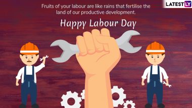 Happy Labour Day 2019 Greetings & Wishes: WhatsApp Stickers, May Day GIF Images & Facebook Messages to Celebrate International Workers’ Day