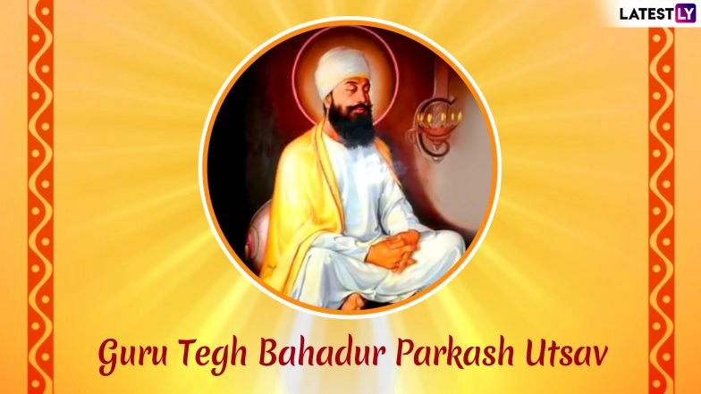 Sri Guru Tegh Bahadur Parkash Utsav 2019 Remembering Ninth Guru Of Sikhs On 399th Jayanti Latestly