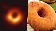 The First Image of Black Hole Gets Welcomed With Funniest Memes and Jokes on the Internet, Check Hilarious Tweets
