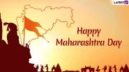 Happy Maharashtra Day 2019 Wishes: Quotes, Maharashtra Diwas Messages, Greetings to Share on 1st May