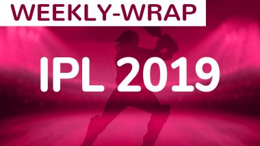 IPL 2019 Weekly Recap Before Playoffs Begin: SRH First Team to Qualify With 12 Points, CSK Maintain 100% Qualification Record & More!
