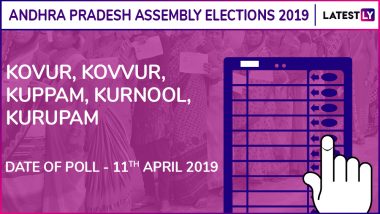Kuppam, Kurnool, Kurupam, Kovur, Kovvur Assembly Elections 2019: Candidates, Poll Dates, Results of Andhra Pradesh Vidhan Sabha Seats