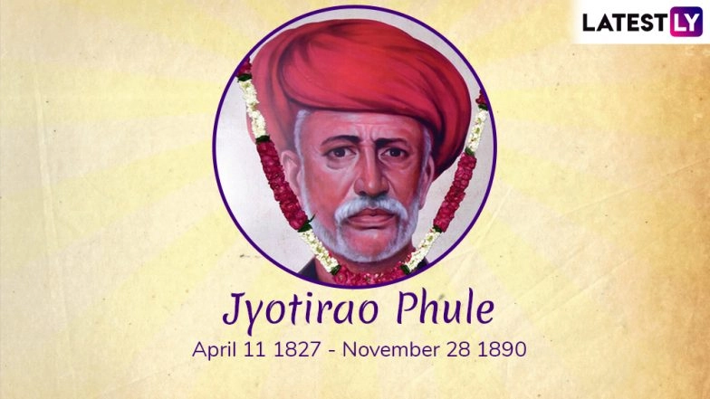 Jyotiba Phule Jayanti 2021 Marathi Quotes, Wishes & Greetings: Mahatma Jyotirao Govindrao Phule Sayings, Messages & HD Telegram Images  Flood Twitter as Netizens Celebrate the Day