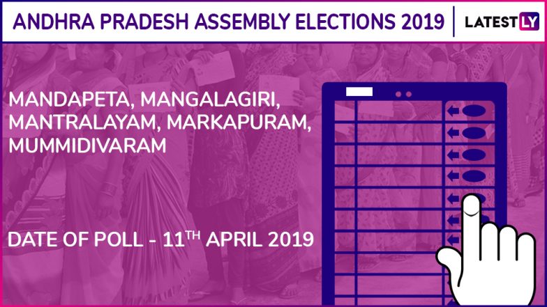 Mandapeta, Mangalagiri, Mantralayam, Markapuram, Mummidivaram Assembly Elections 2019: Candidates, Poll Dates, Results of Andhra Pradesh Vidhan Sabha Seats